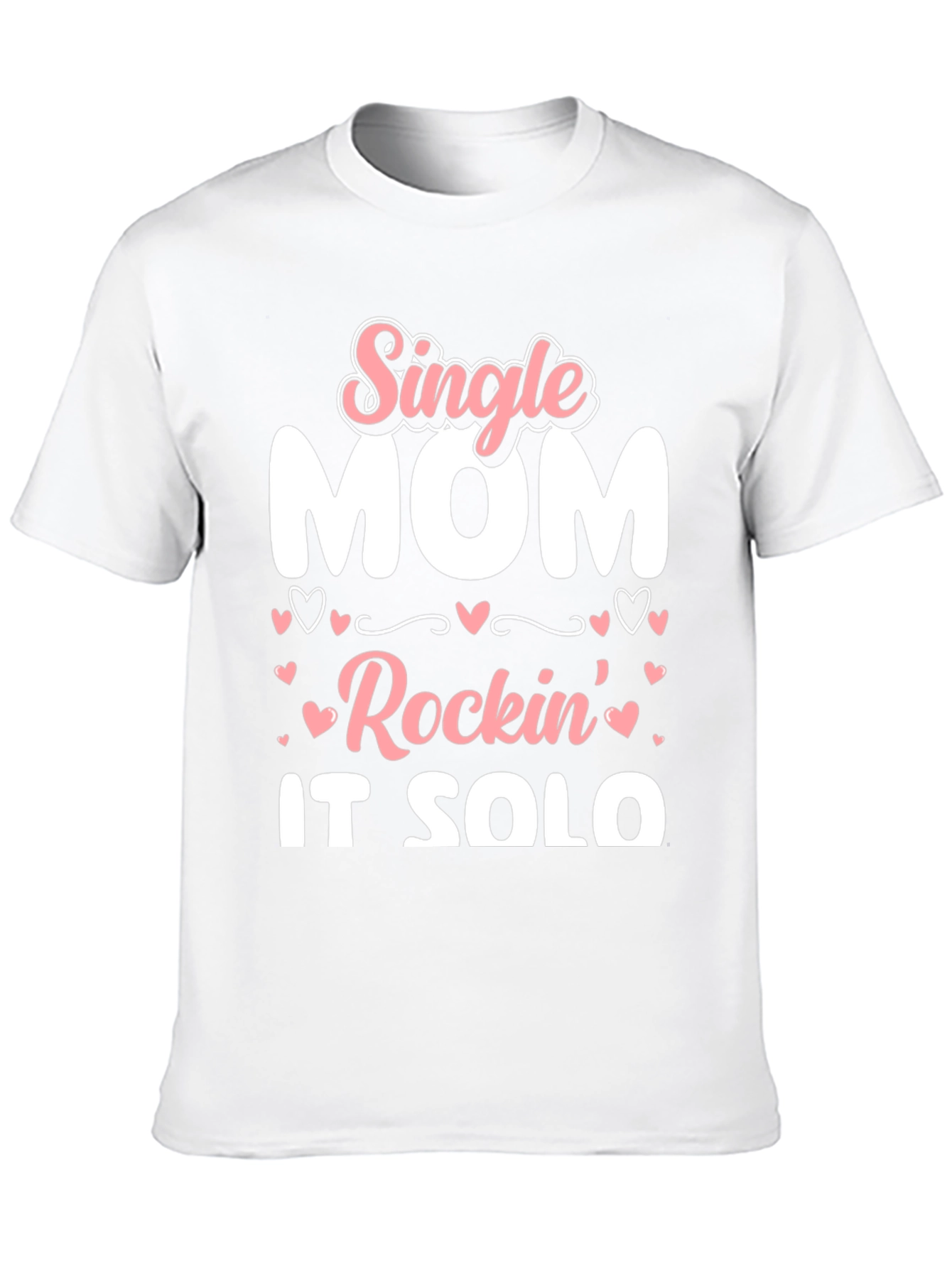 Single Mom Rockin It Solo Black Graphic T-Shirt