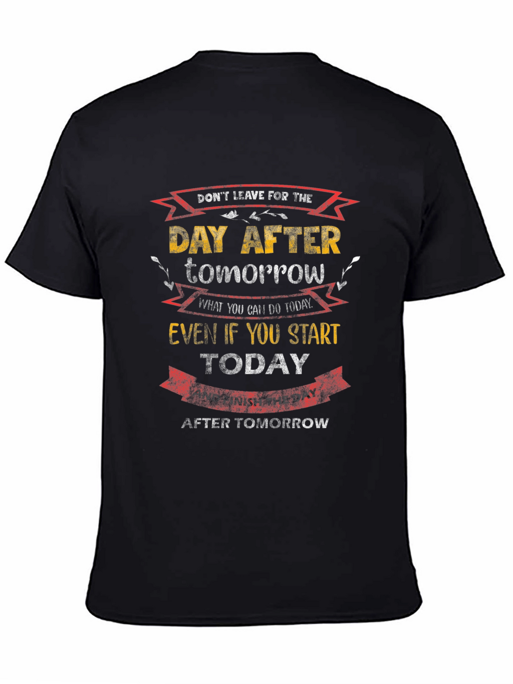 Motivational T-Shirt: Dont Delay Start Today!