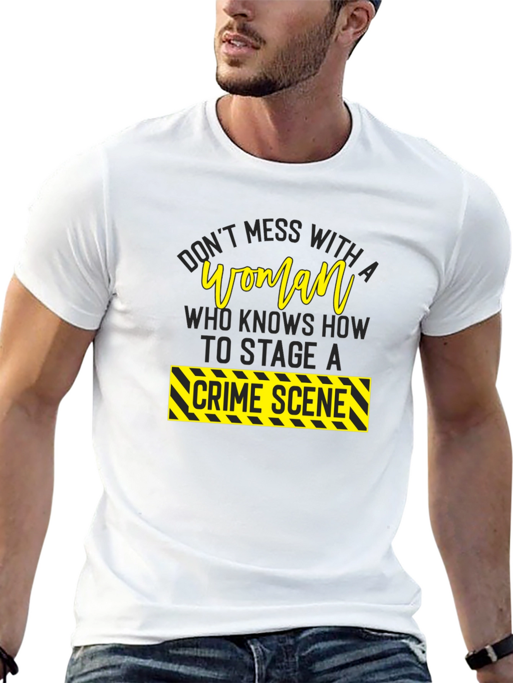 Dont Mess With A Woman Crime Scene T-Shirt
