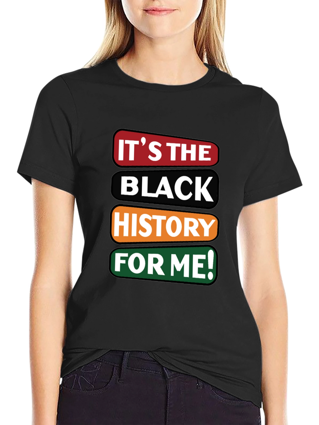Its the Black History For Me T-Shirt