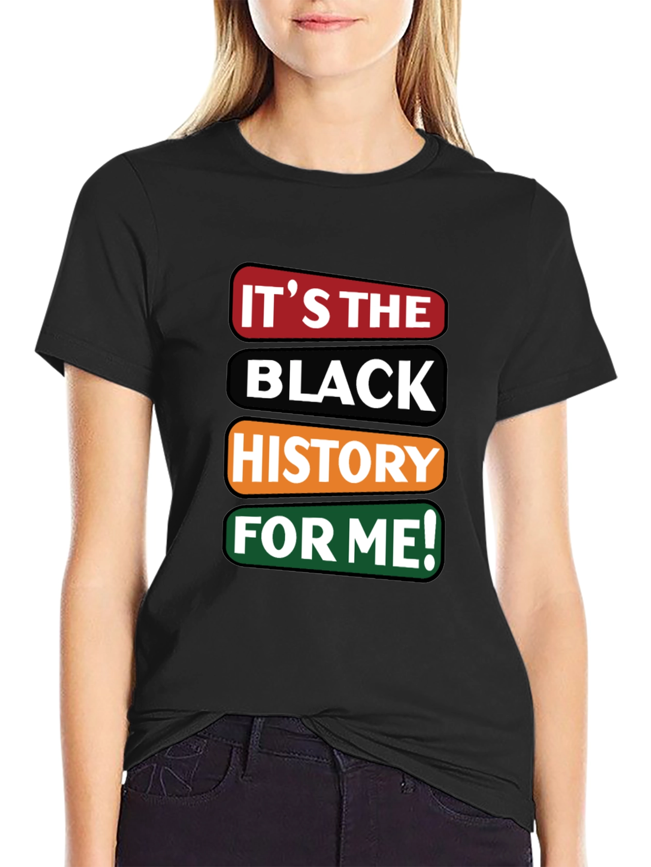 Its the Black History For Me T-Shirt