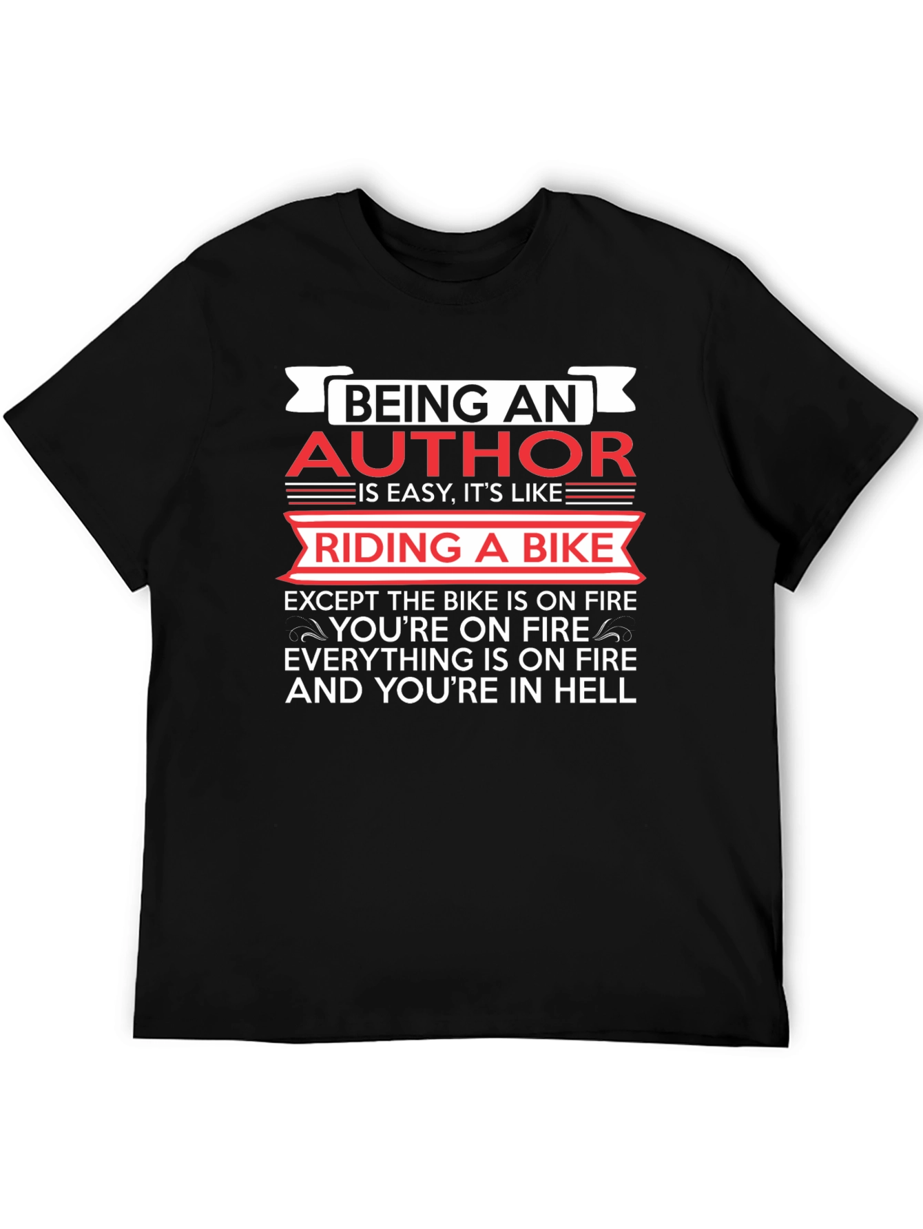 Being an Author T-Shirt: Riding a Bike in Hell