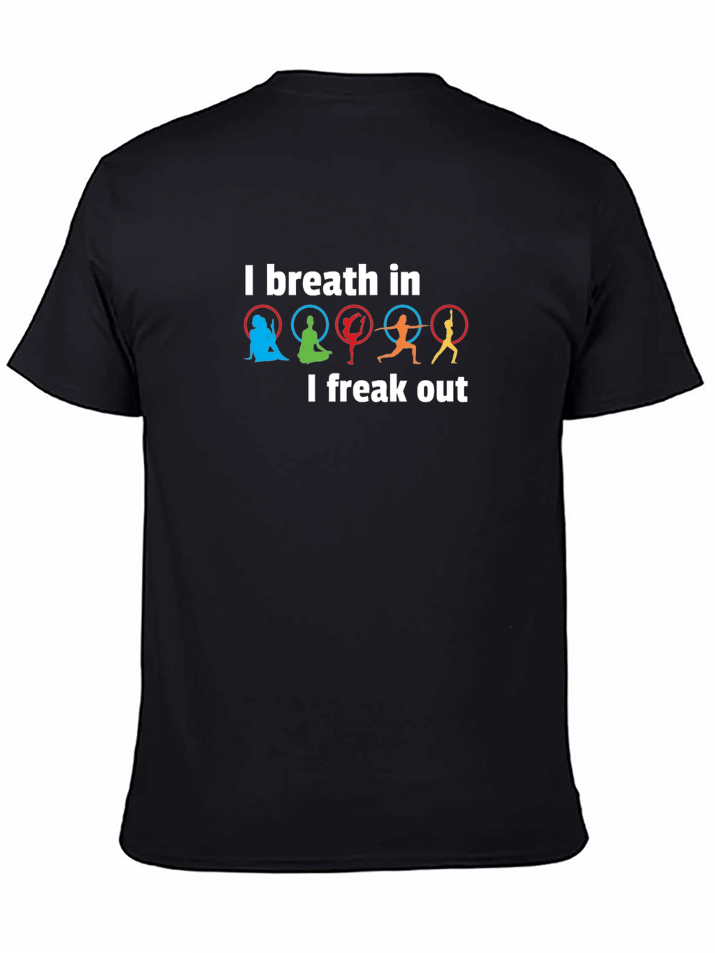 Aerial Yoga T-Shirt: I Breath In I Freak Out