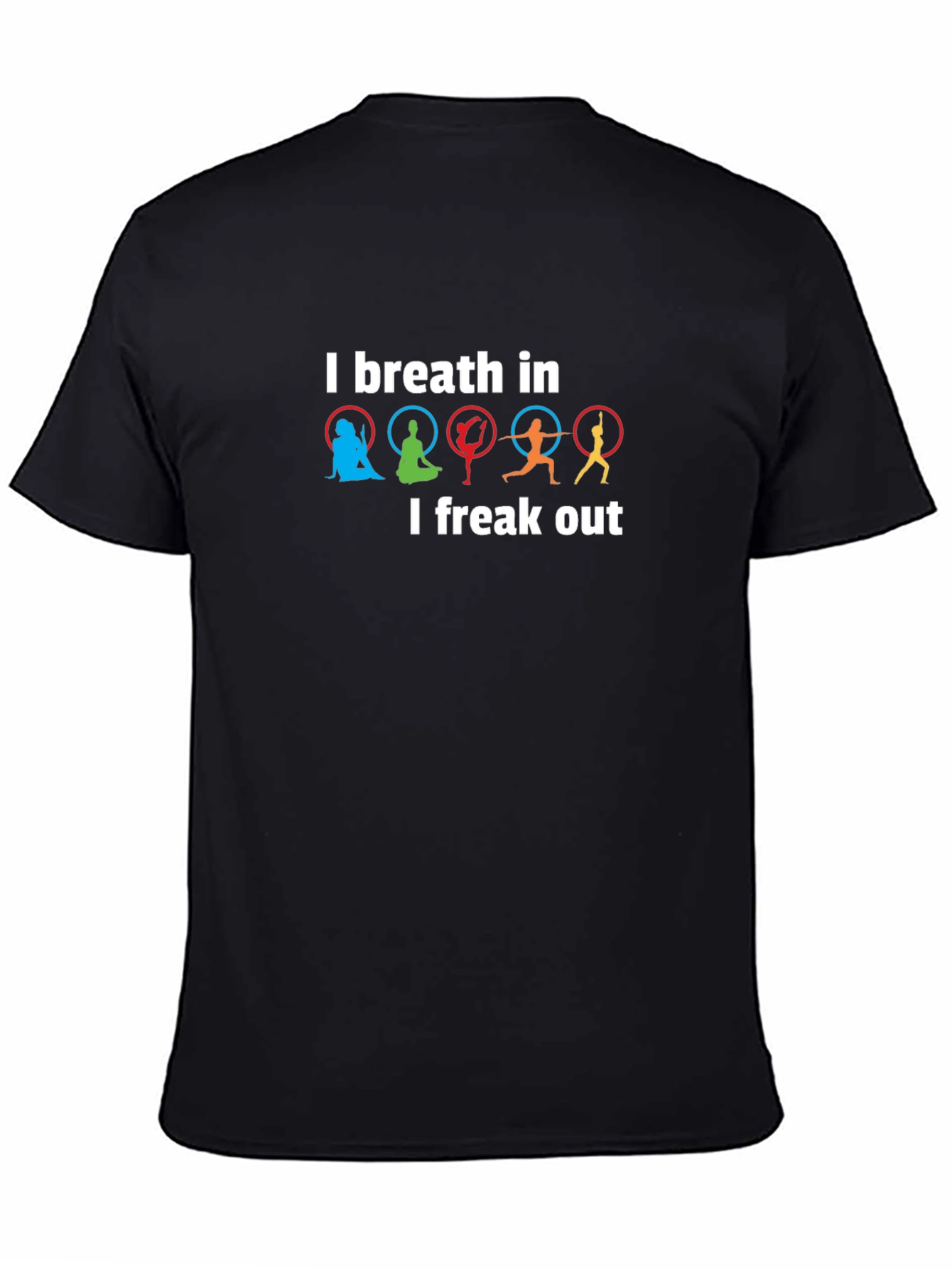 Aerial Yoga T-Shirt: I Breath In I Freak Out