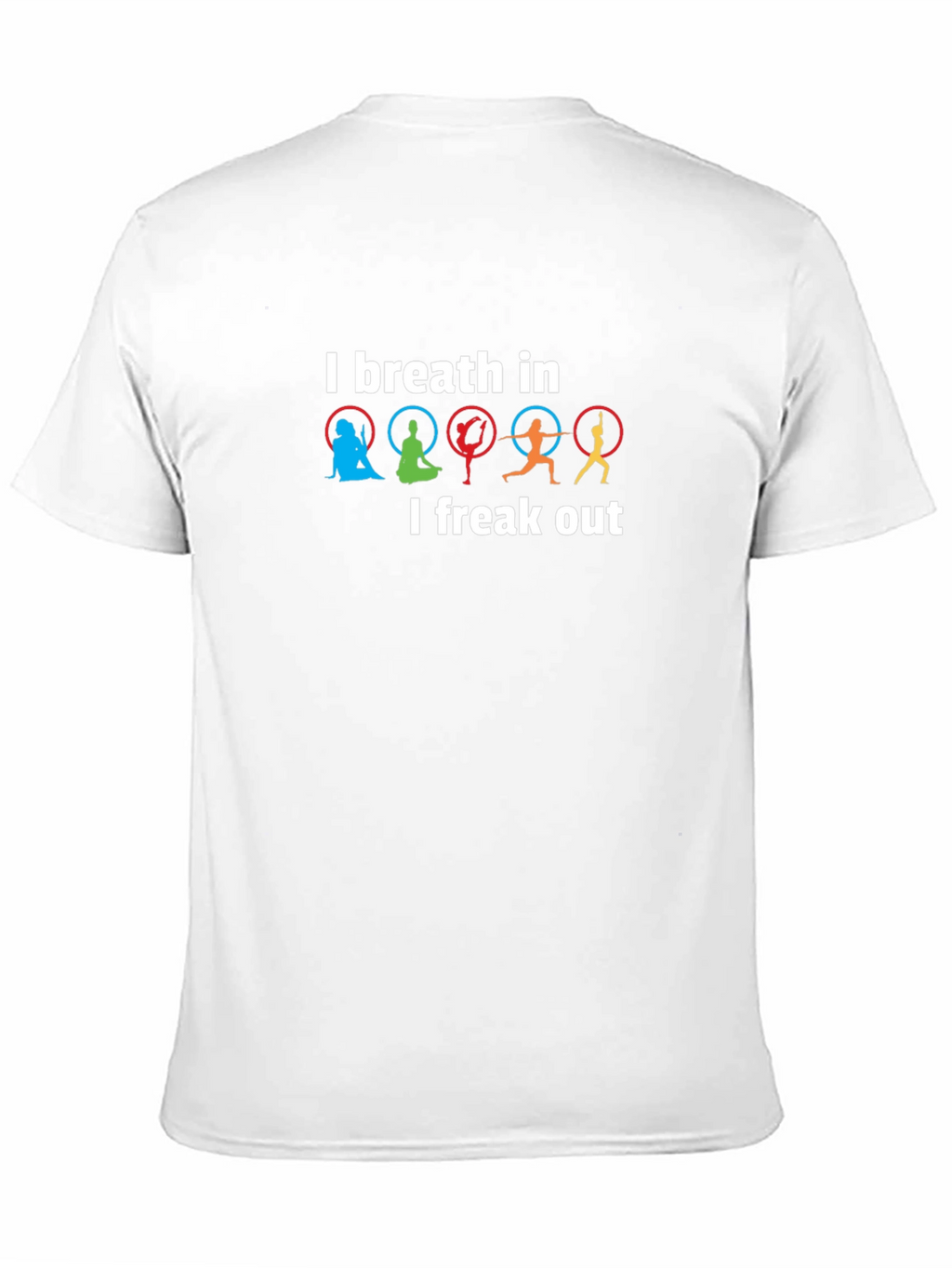 Aerial Yoga T-Shirt: I Breath In I Freak Out