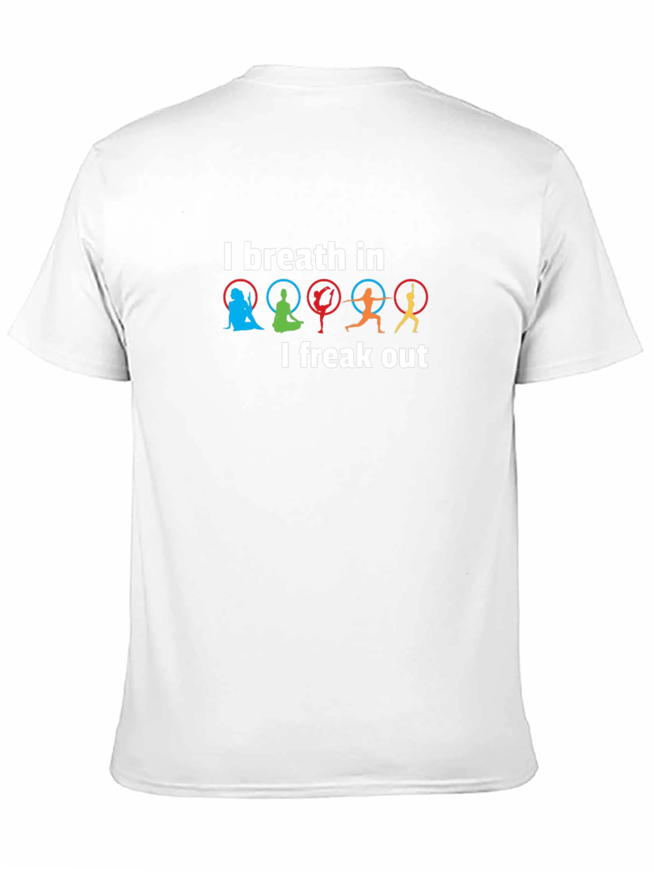 Aerial Yoga T-Shirt: I Breath In I Freak Out