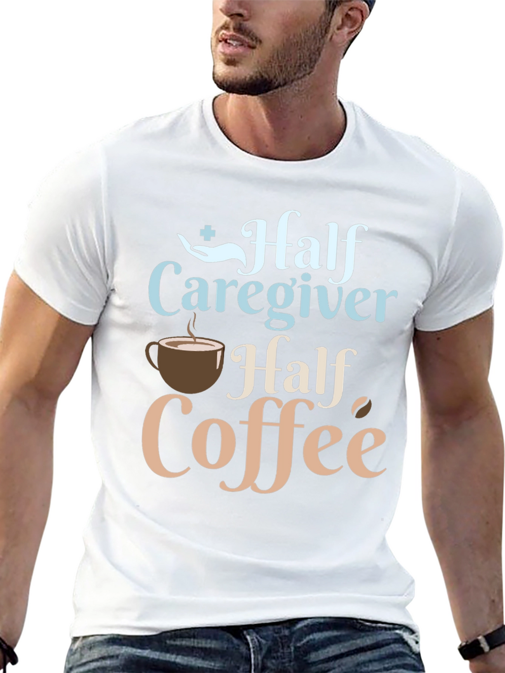 Half Caregiver Half Coffee Graphic T-Shirt