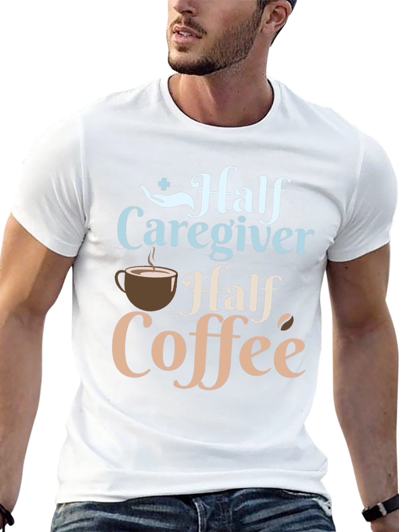 Half Caregiver Half Coffee Graphic T-Shirt