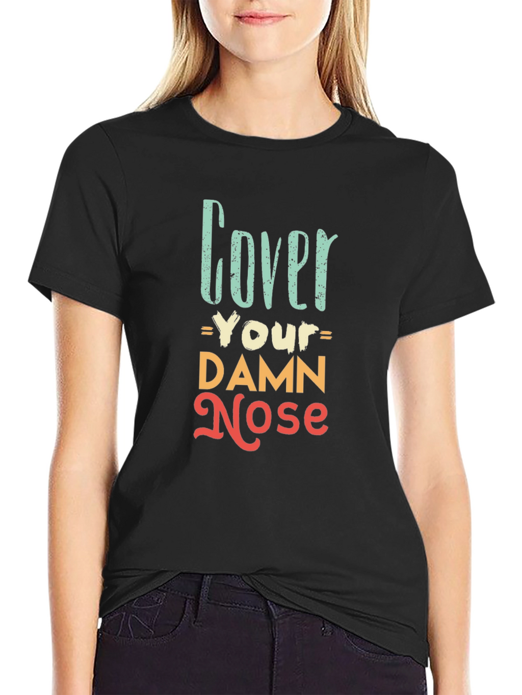 Cover Your Damn Nose Graphic Tee - Black