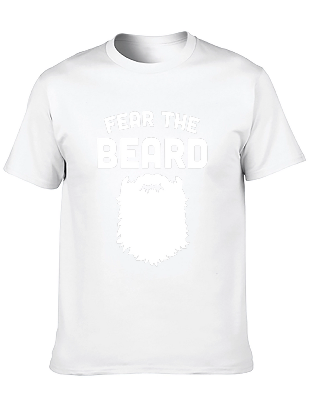 Fear The Beard T-Shirt - Funny Bearded Man Tee