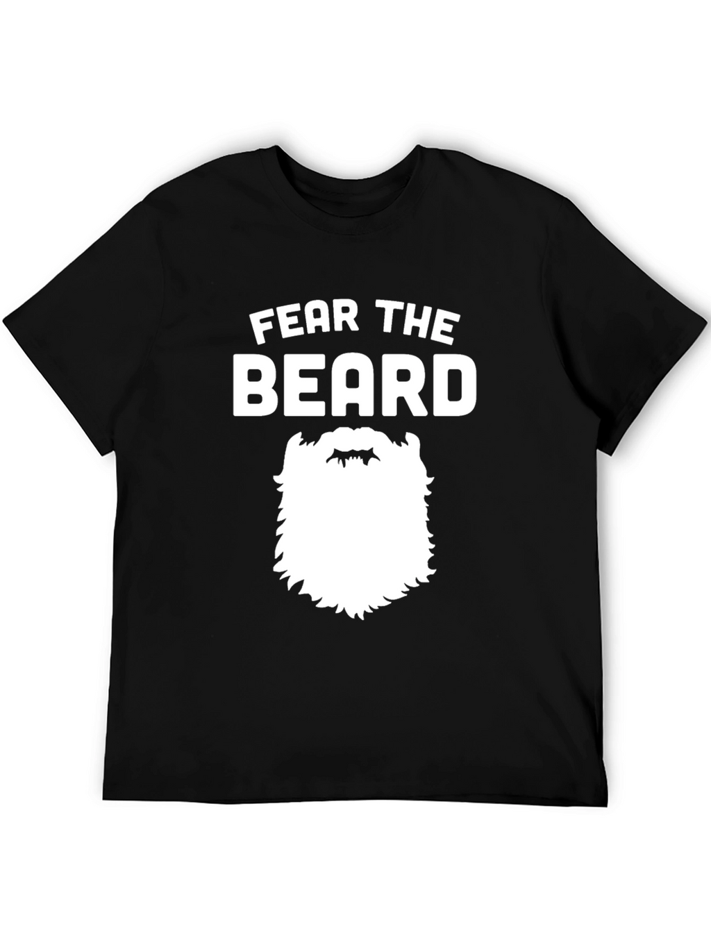Fear The Beard T-Shirt - Funny Bearded Man Tee