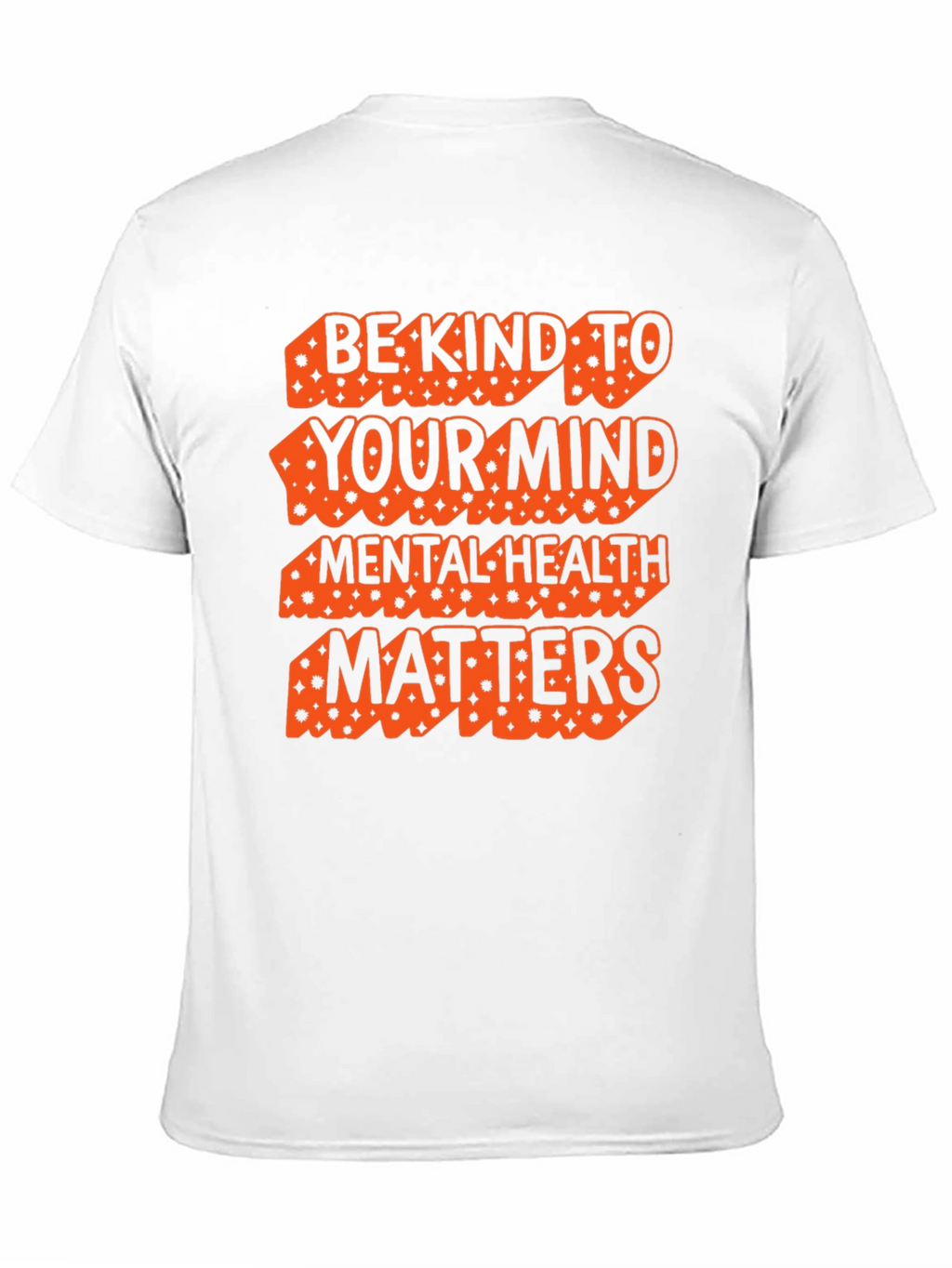 Be Kind To Your Mind T-Shirt Mental Health Matters