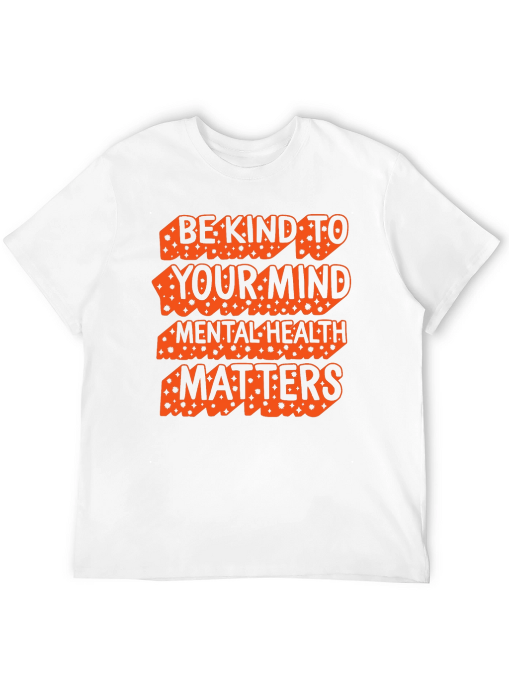 Be Kind To Your Mind T-Shirt Mental Health Matters