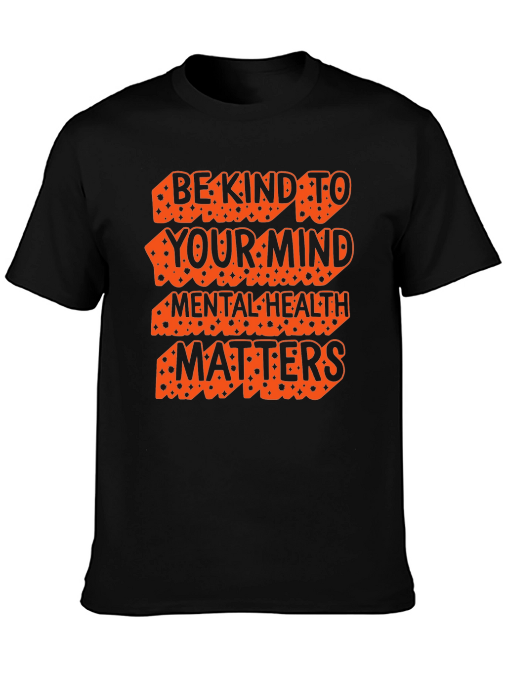 Be Kind To Your Mind T-Shirt Mental Health Matters