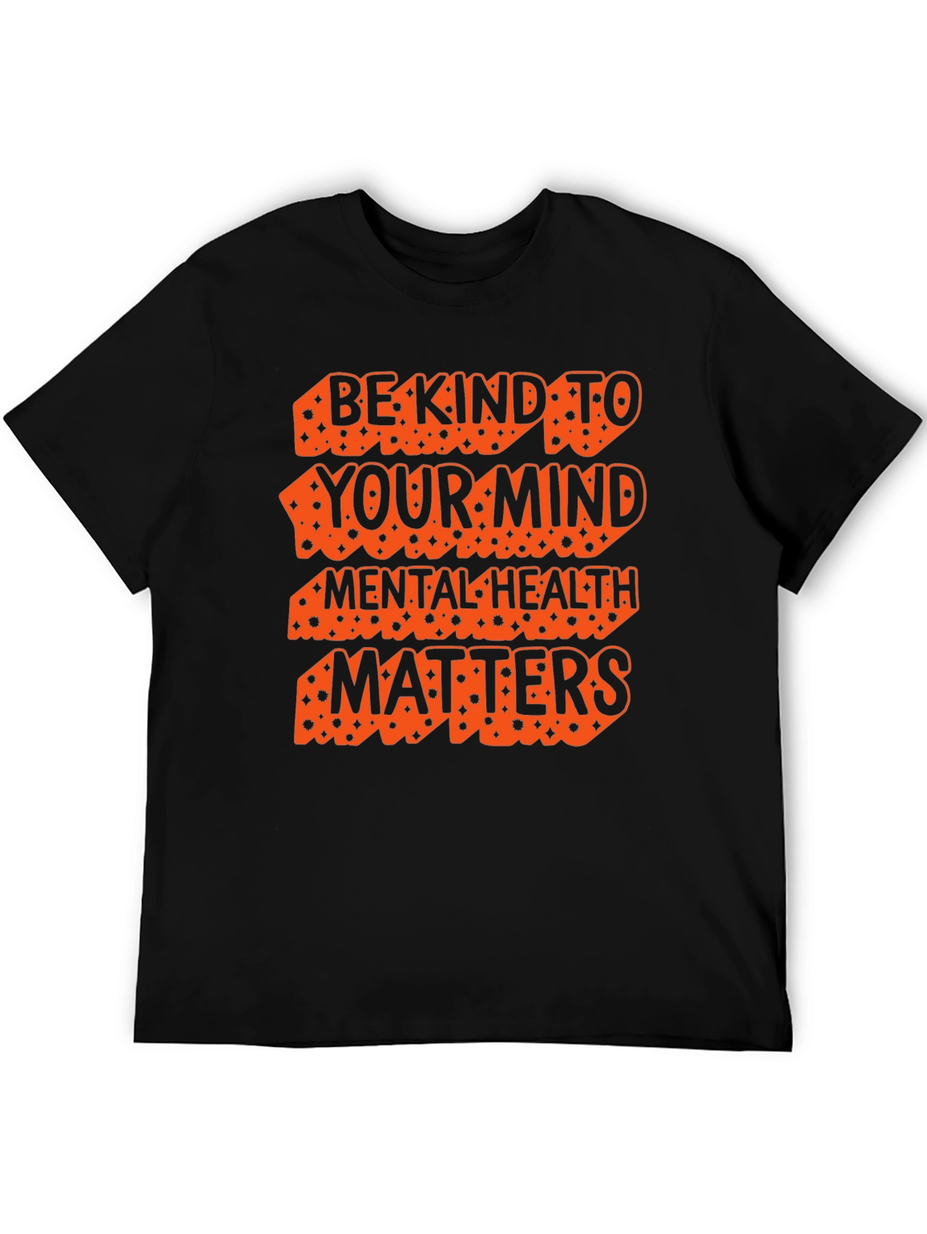 Be Kind To Your Mind T-Shirt Mental Health Matters