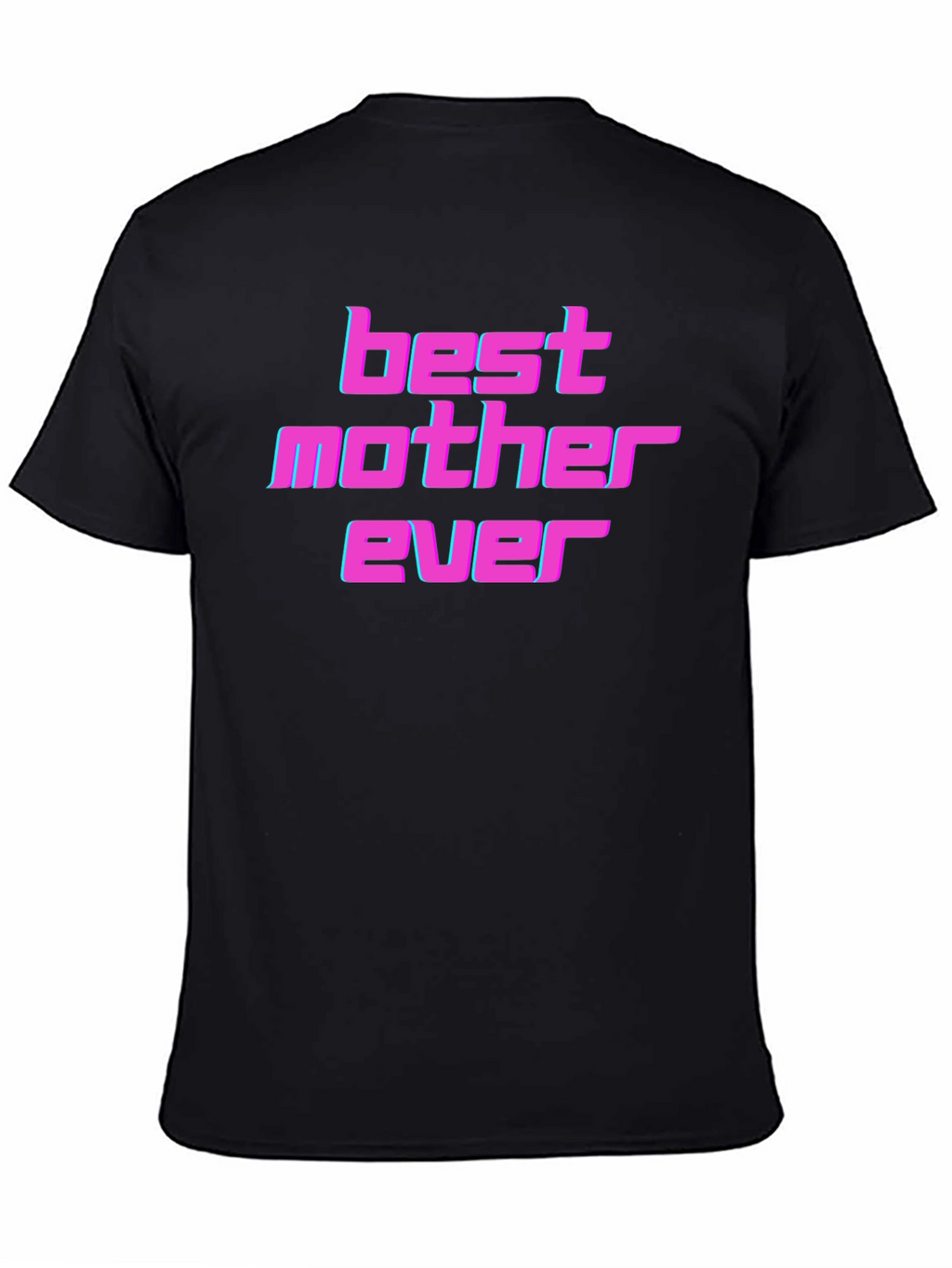 Best Mother Ever Graphic T-Shirt - Black