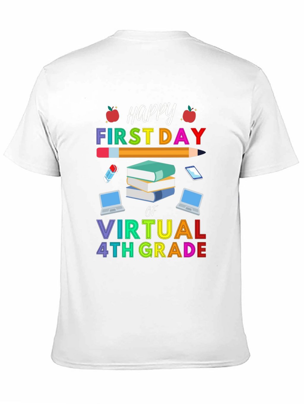 Happy First Day of Virtual 4th Grade T-Shirt