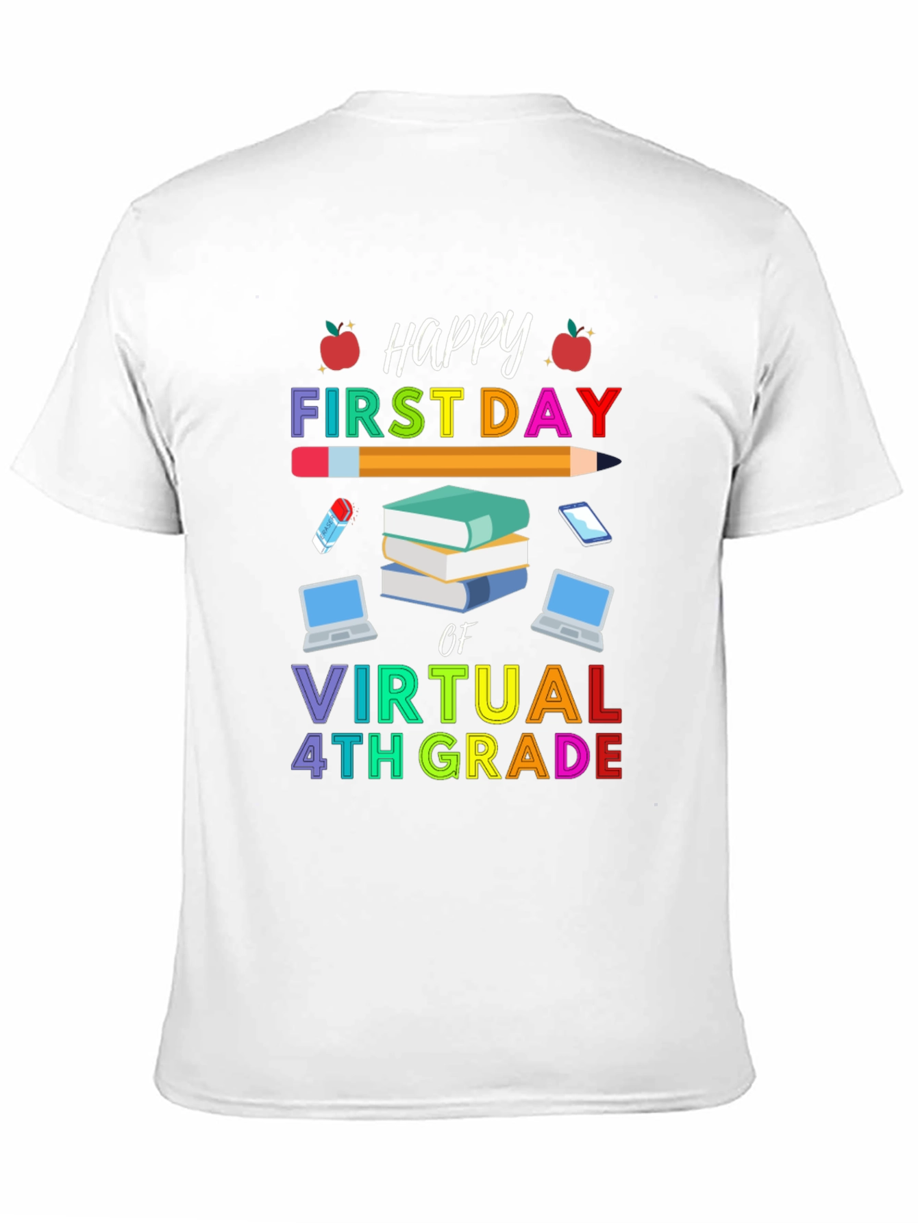 Happy First Day of Virtual 4th Grade T-Shirt