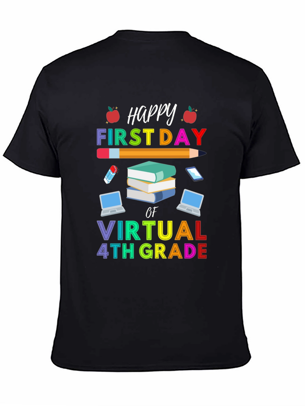 Happy First Day of Virtual 4th Grade T-Shirt