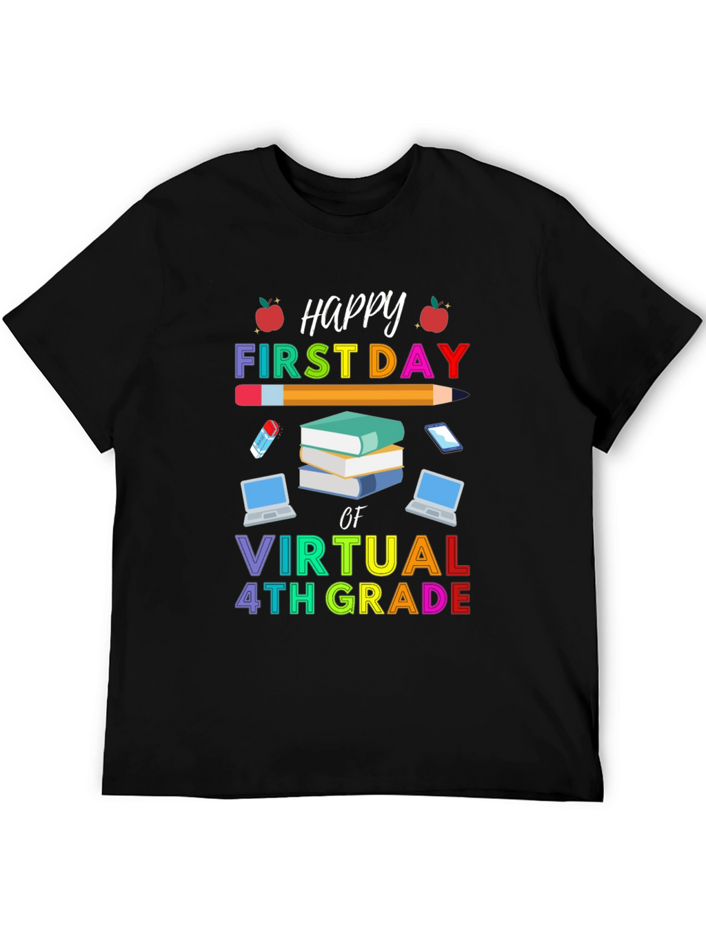 Happy First Day of Virtual 4th Grade T-Shirt