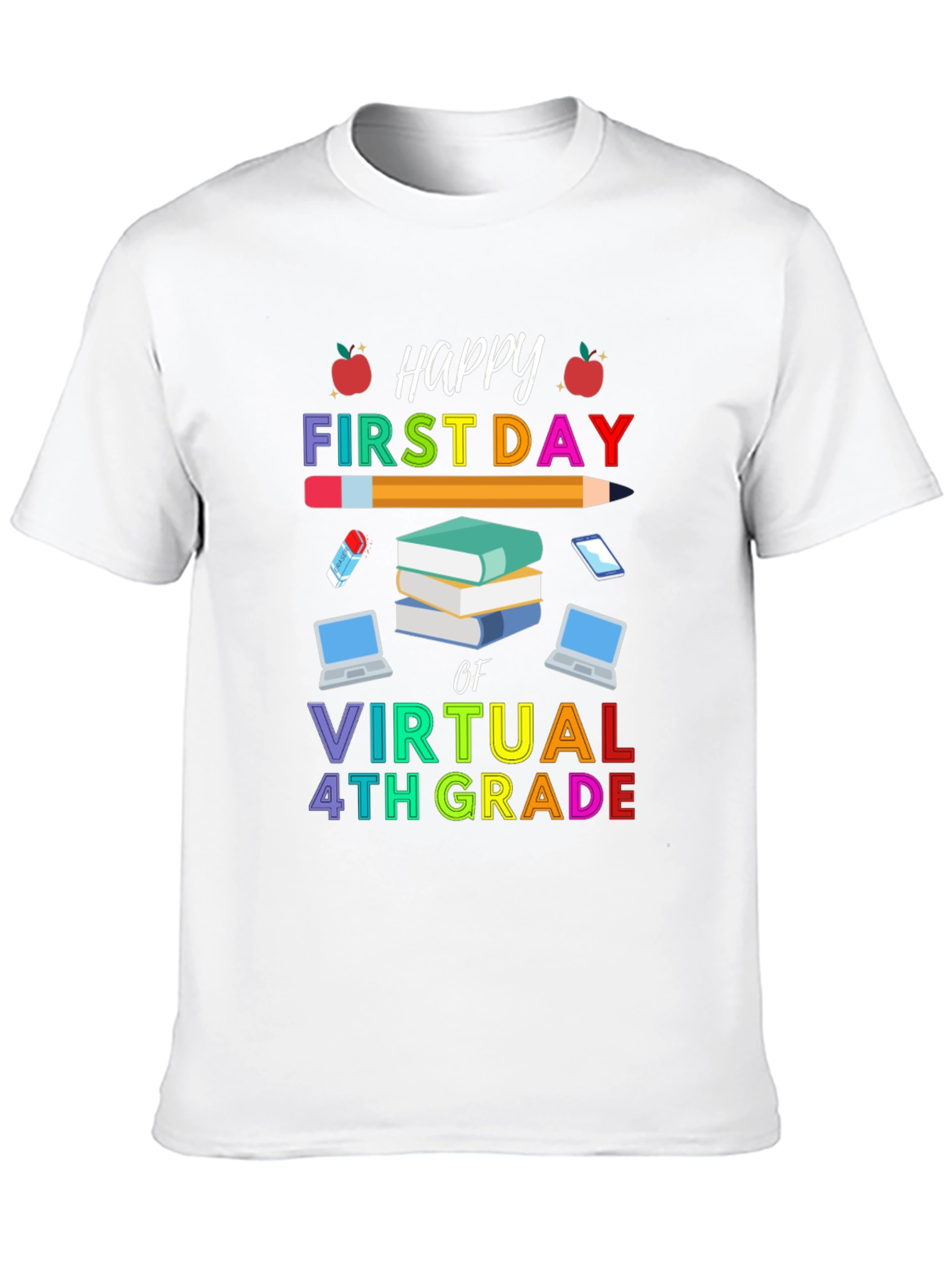 Happy First Day of Virtual 4th Grade T-Shirt