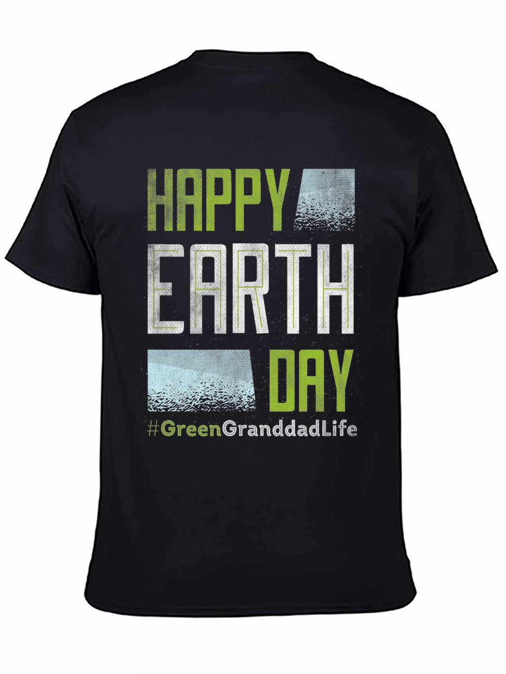 Happy Earth Day Green Granddad Life T-Shirt