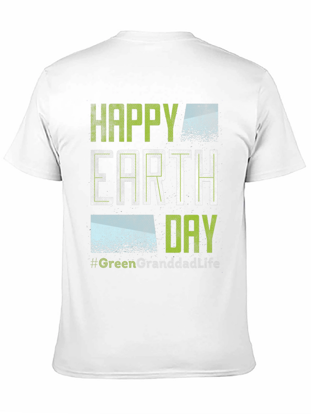 Happy Earth Day Green Granddad Life T-Shirt