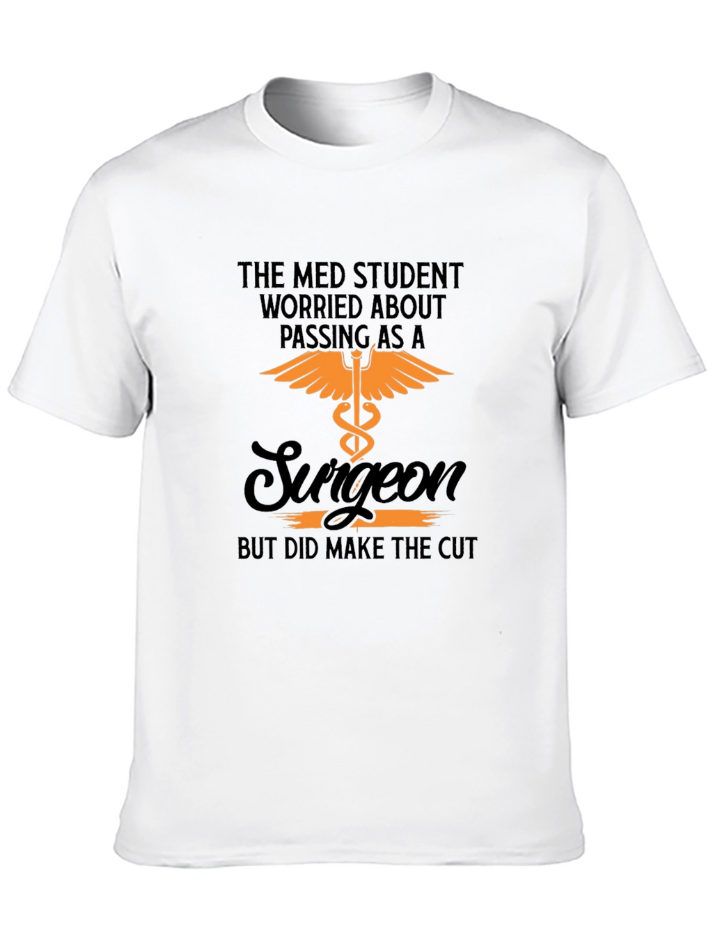 Med Student Surgeon T-Shirt