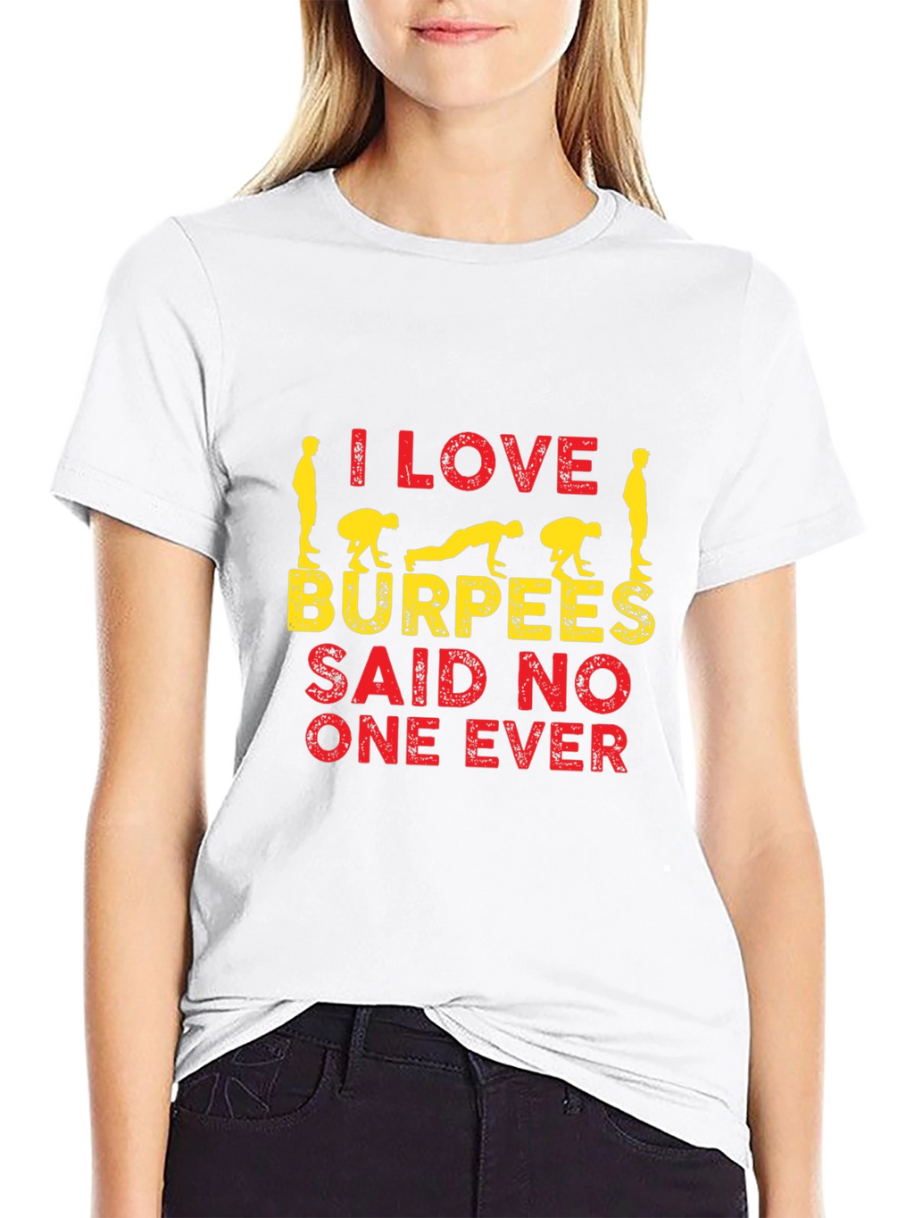 I Love Burpees T-Shirt - Funny Workout Tee