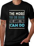 Inspirational Quote Graphic Tee - Dream & Do