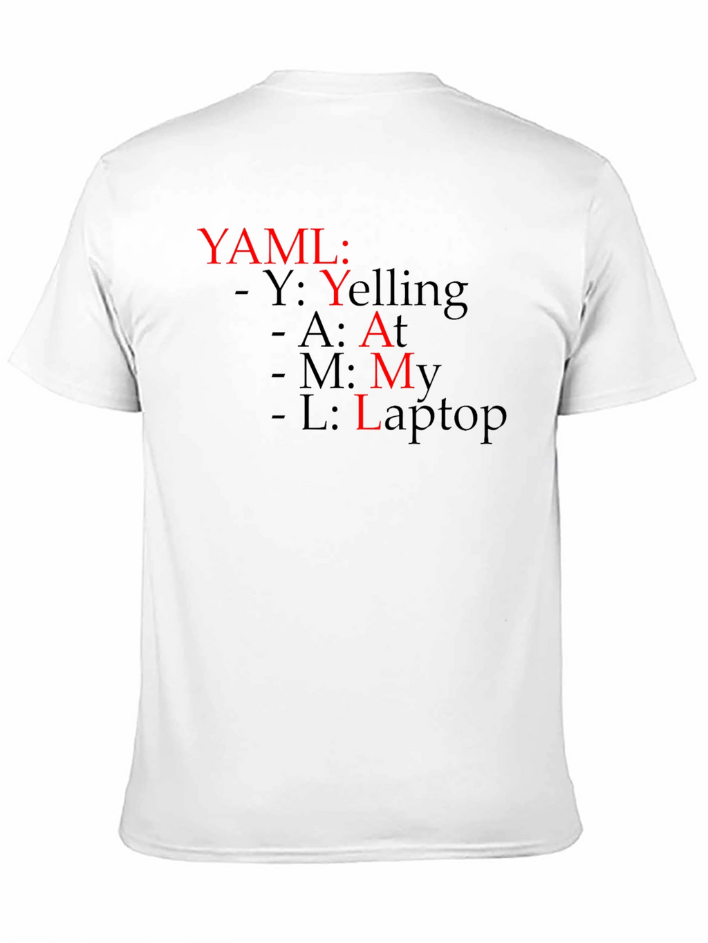 YAML Yelling At My Laptop T-Shirt
