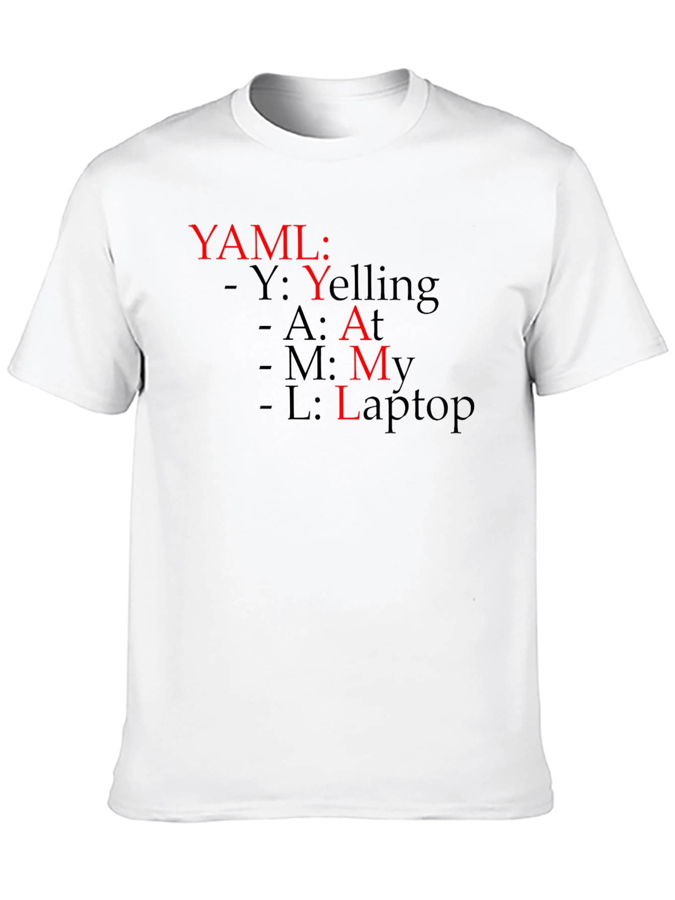 YAML Yelling At My Laptop T-Shirt