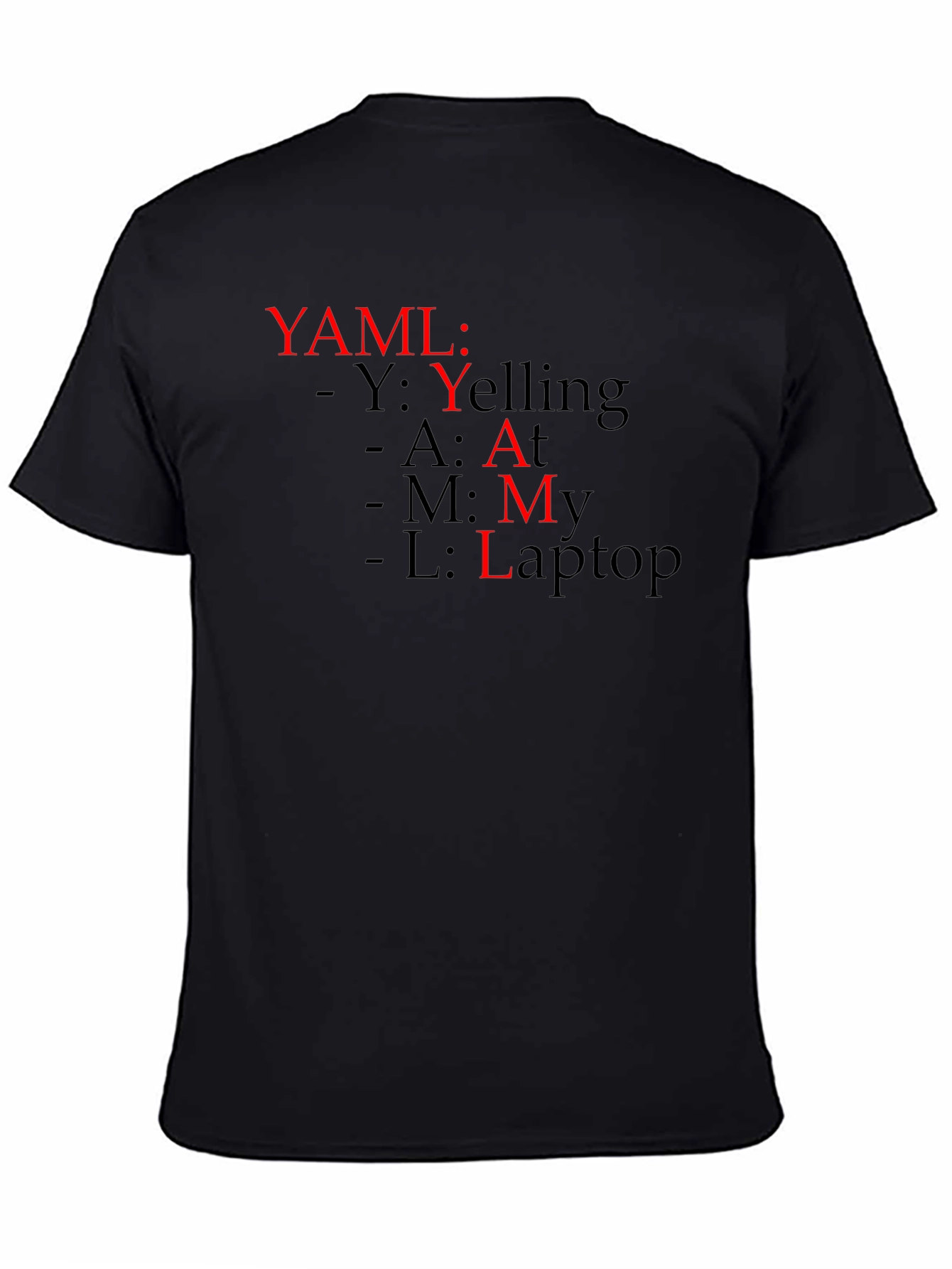 YAML Yelling At My Laptop T-Shirt