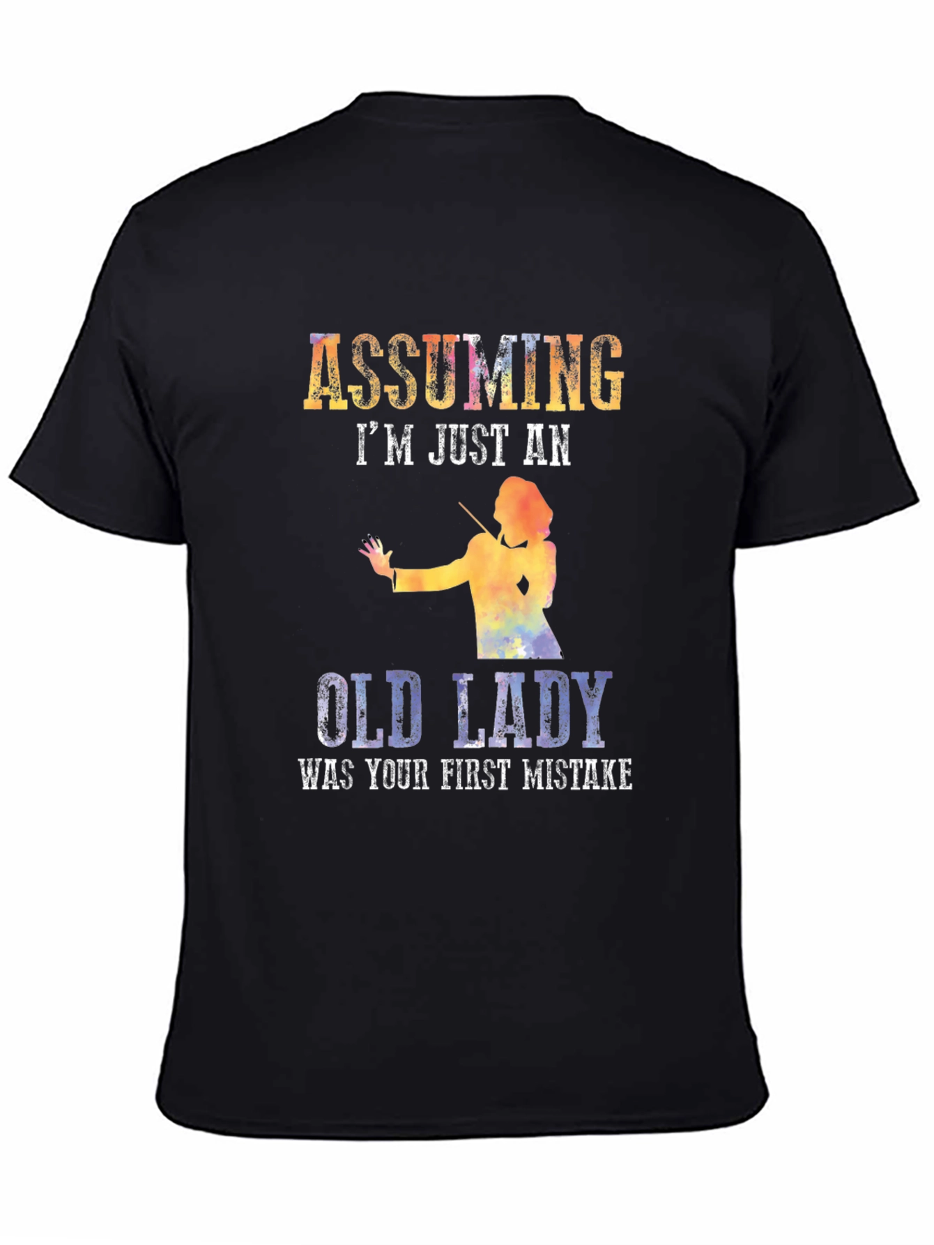 Assuming Im Just An Old Lady T-Shirt