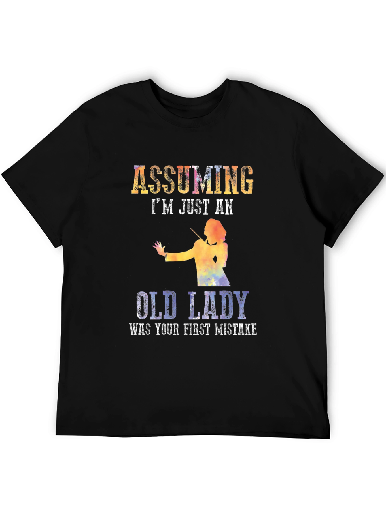 Assuming Im Just An Old Lady T-Shirt