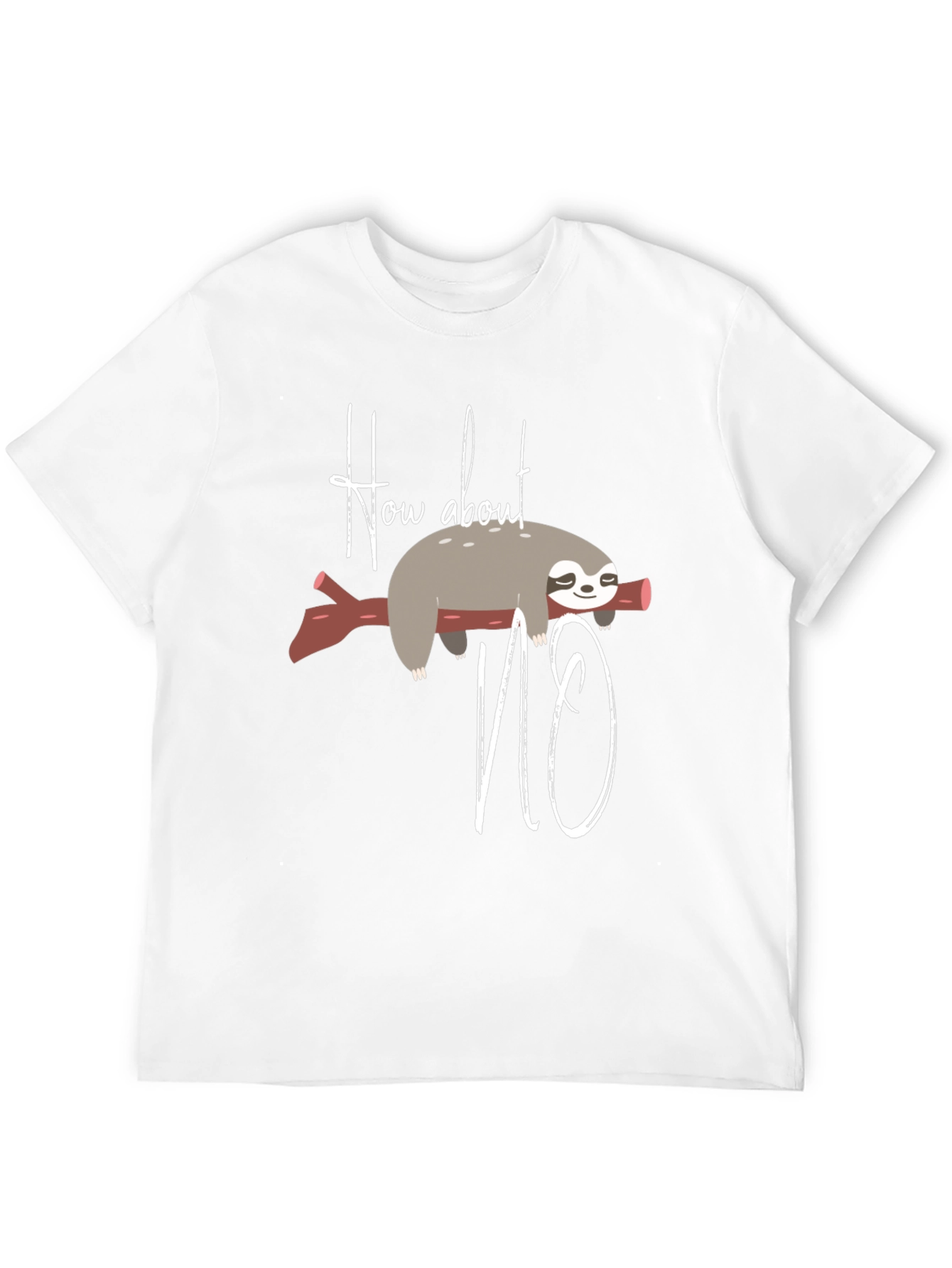 Funny Sloth Graphic Tee - How About No
