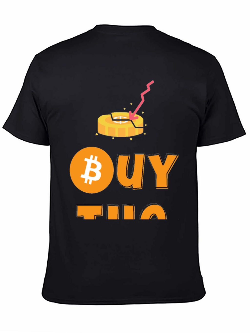 Bitcoin Buy the Dip T-Shirt Crypto