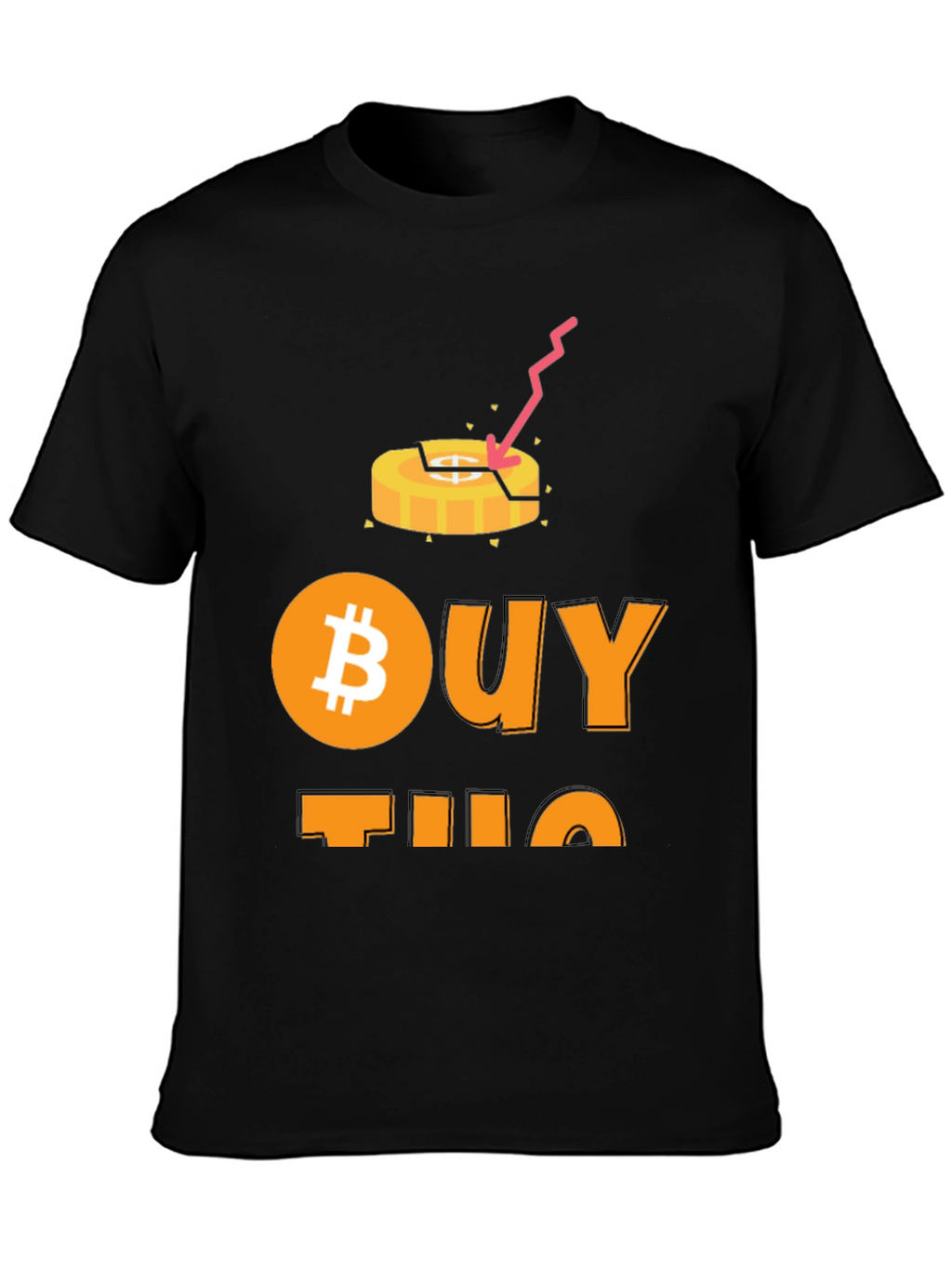 Bitcoin Buy the Dip T-Shirt Crypto