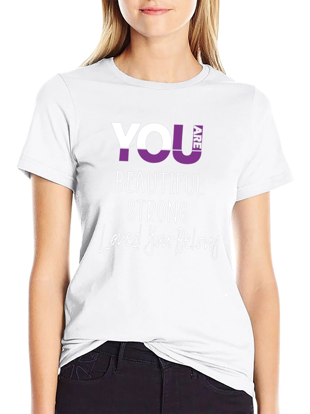 You Are Beautiful Strong T-Shirt