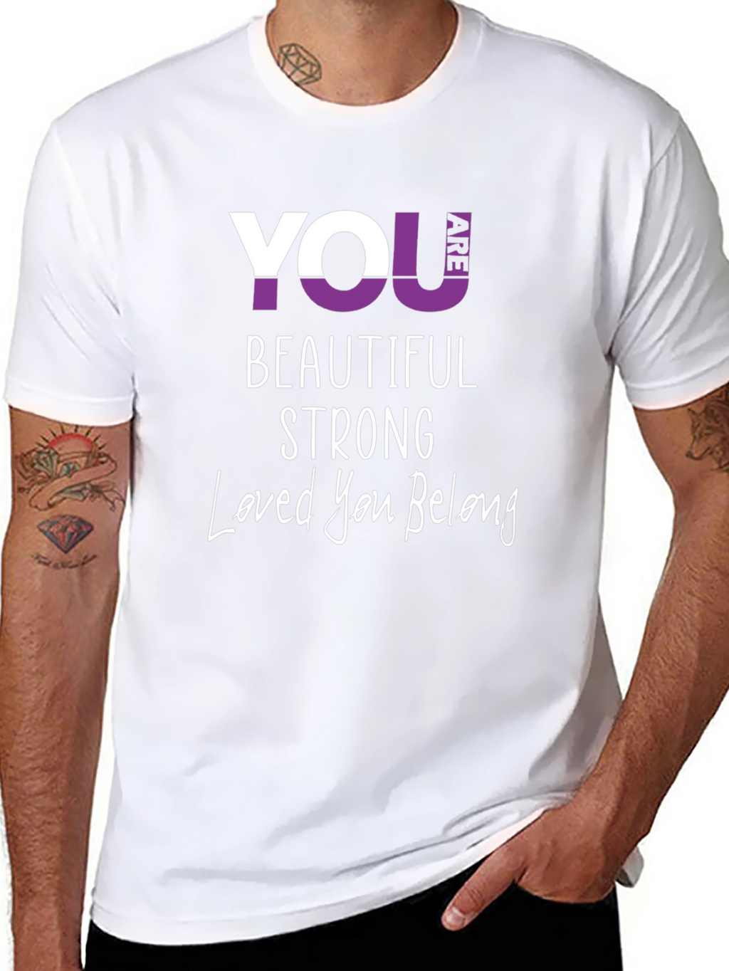 You Are Beautiful Strong T-Shirt