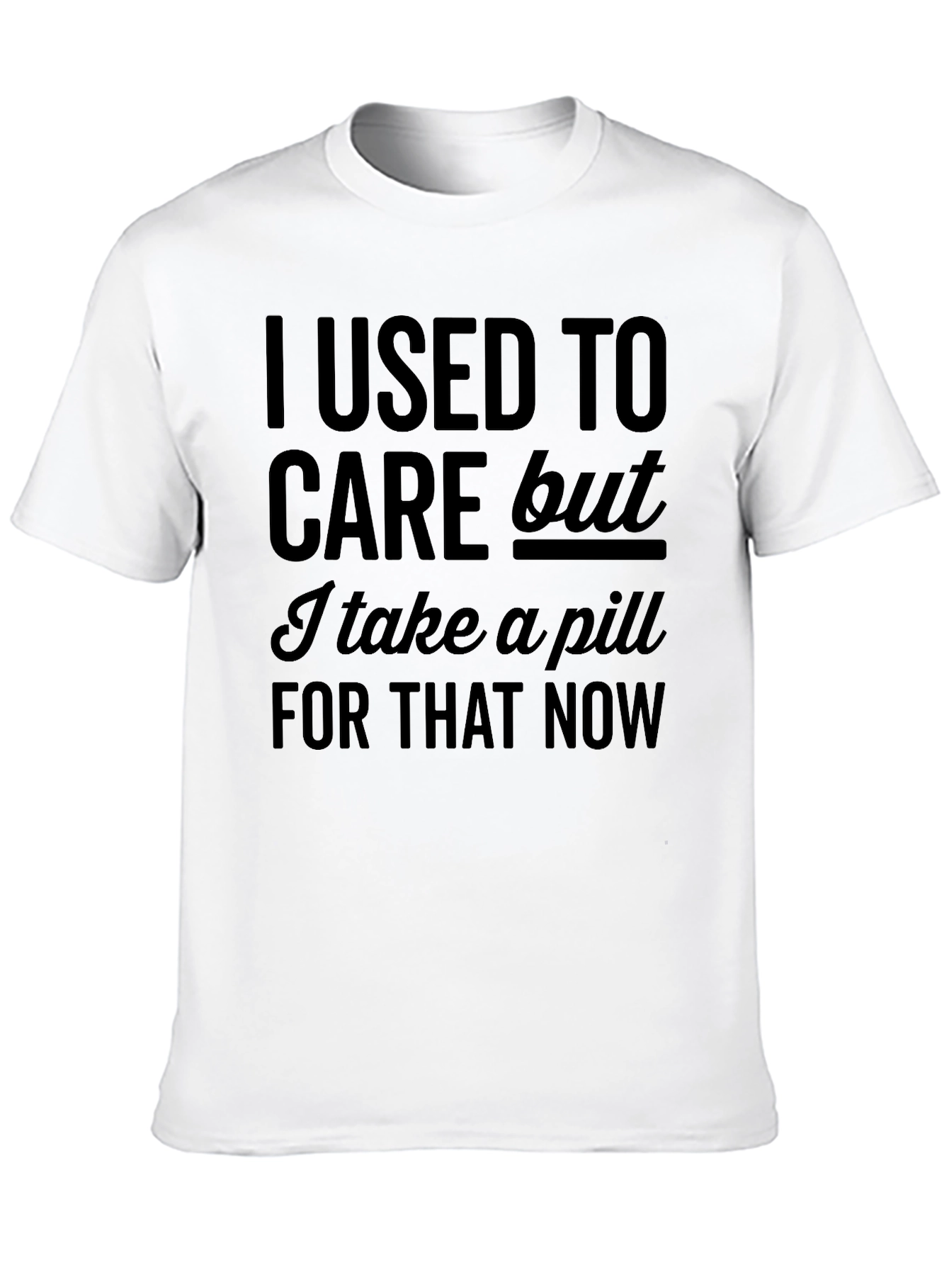 I Used To Care Funny Graphic Tee