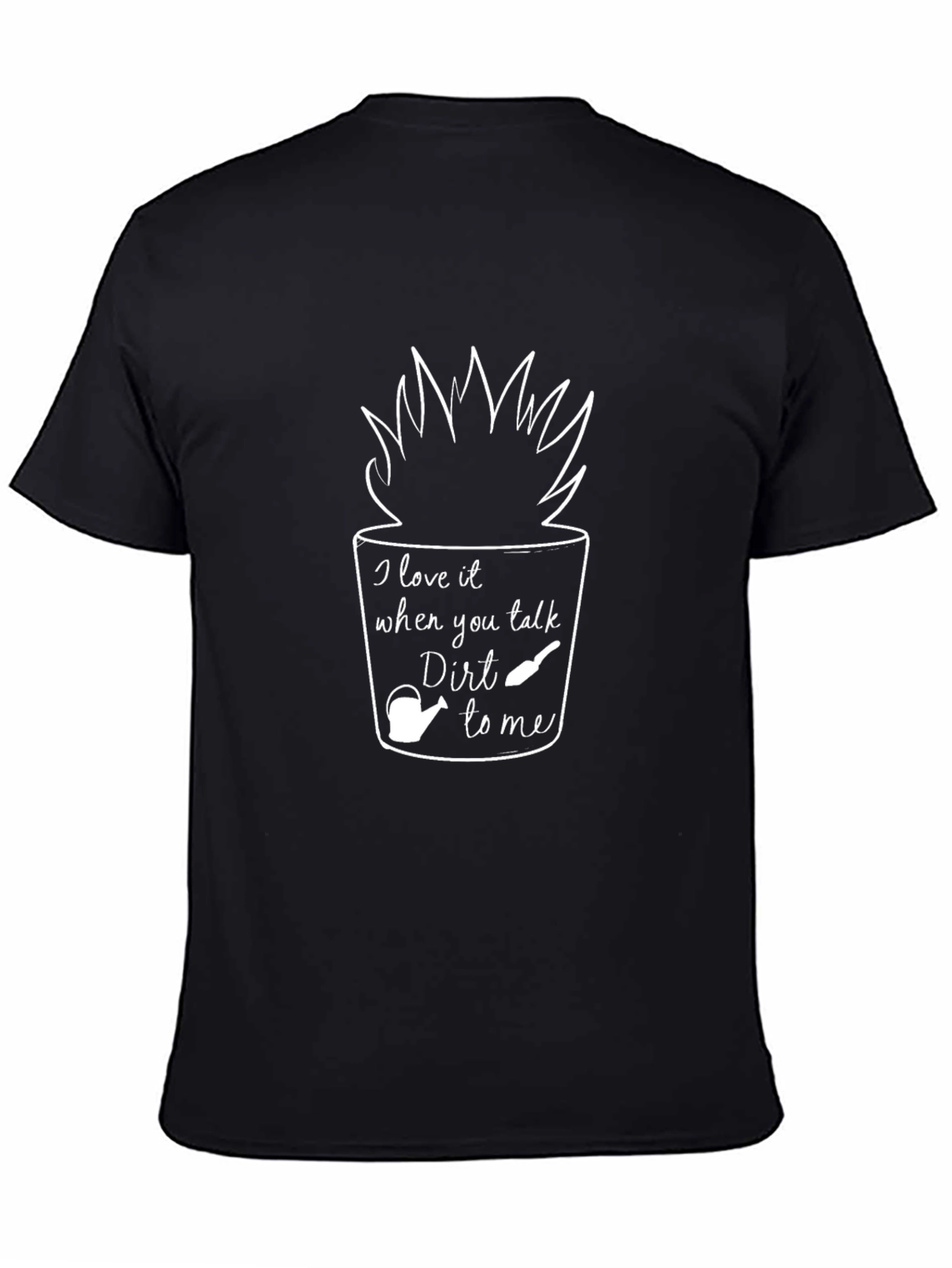 I Love Dirt T-Shirt