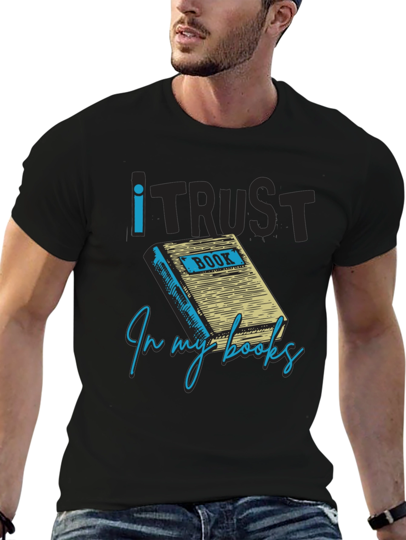 I Trust in My Books Novelty Graphic Tee
