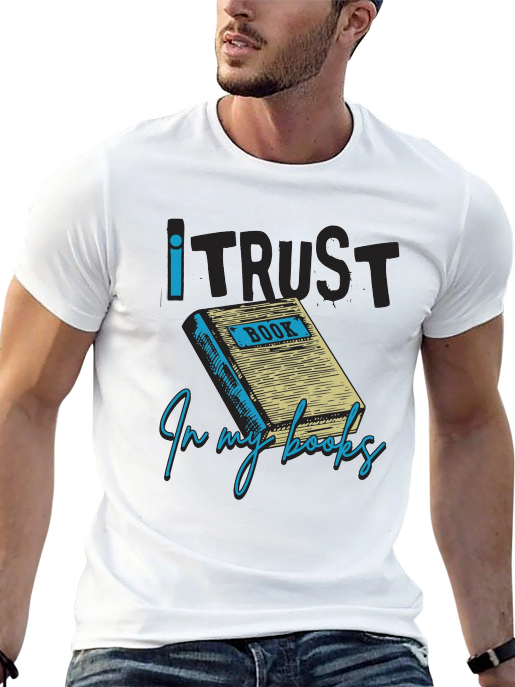 I Trust in My Books Novelty Graphic Tee