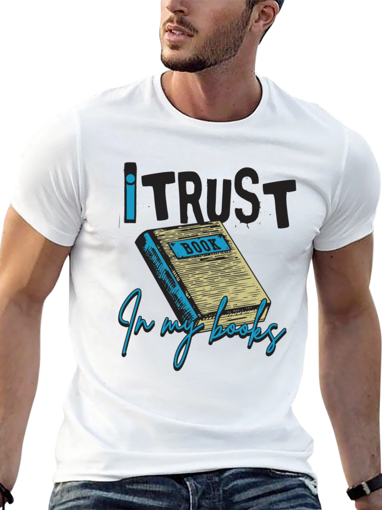I Trust in My Books Novelty Graphic Tee
