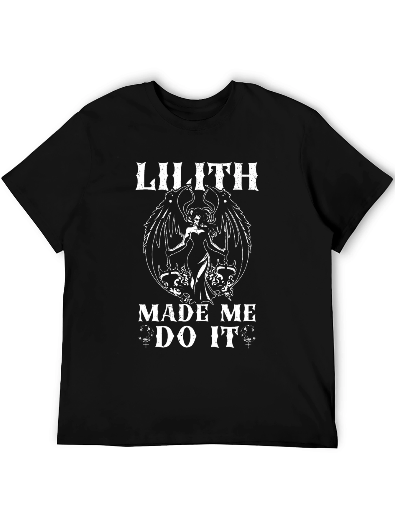 Lilith Made Me Do It T-Shirt - Dark Humor Graphic Tee