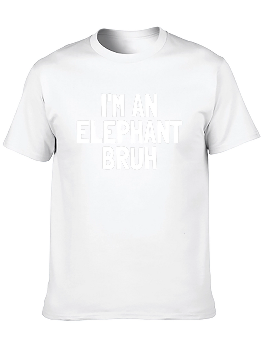 Im An Elephant Bruh Graphic Tee