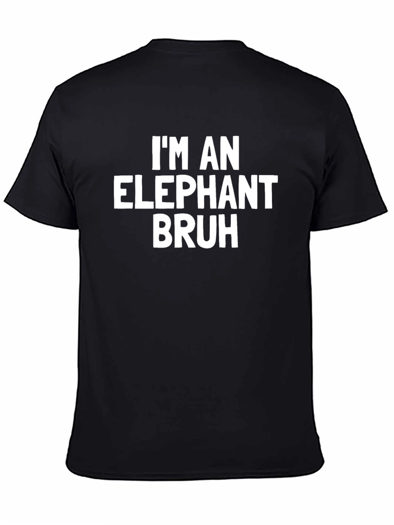 Im An Elephant Bruh Graphic Tee