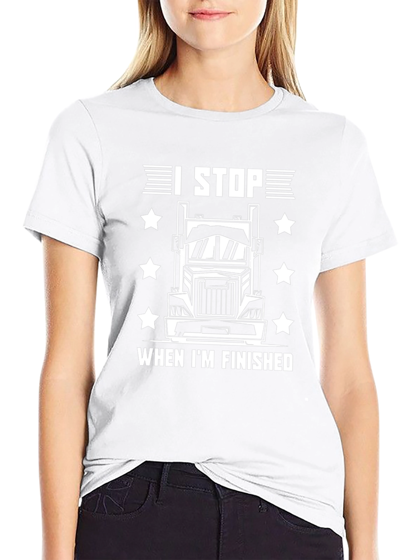 I Stop When Im Finished Trucker T-Shirt