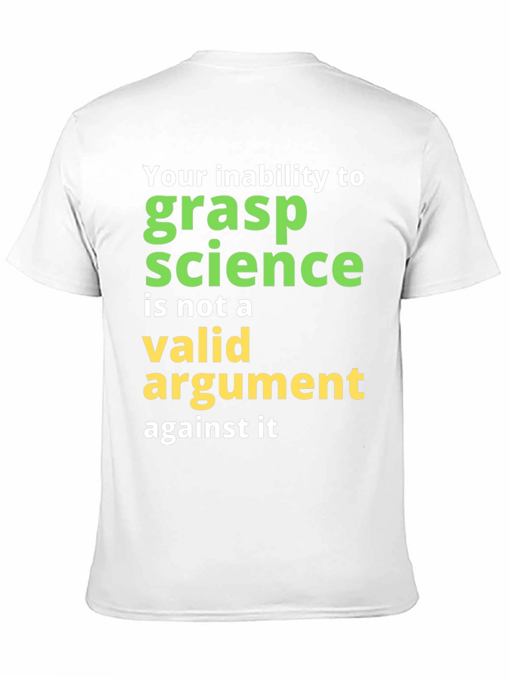 Science Humor T-Shirt: Grasp Science